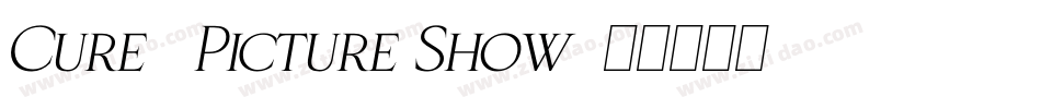 Cure- Picture Show字体转换